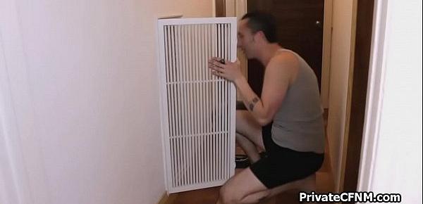  Fix my air conditioning and my pussy too